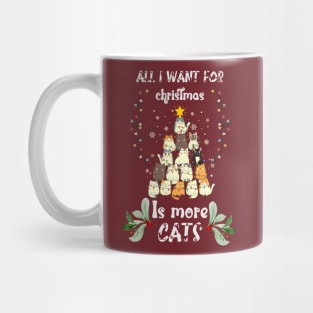 All I Want For Christmas Is More Cats Mug